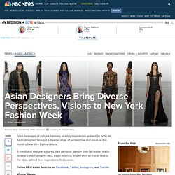 Asian Designers Bring Diverse Perspectives, Visions to New York Fashion Week