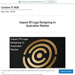 Impact Of Logo Designing In Australian Market – Creative IT HUB