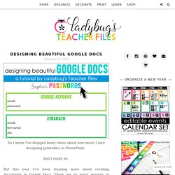 Designing Beautiful Google Docs - Ladybug's Teacher Files