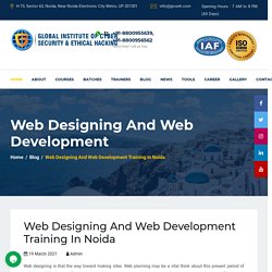 Web Designing And Web Development Training In Noida