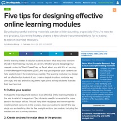 Five tips for designing effective online learning modules