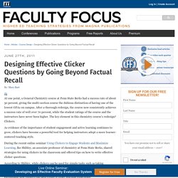 Designing Effective Clicker Questions by Going Beyond Factual Recall - Faculty Focus