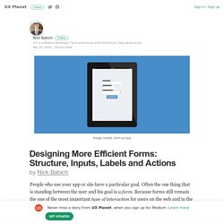 Designing More Efficient Forms: Structure, Inputs, Labels and Actions