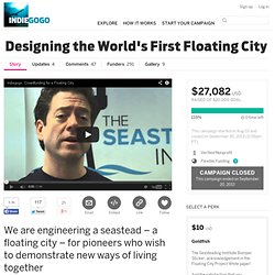 Designing the World's First Floating City