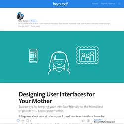 Designing User Interfaces for Your Mother — Be Yourself