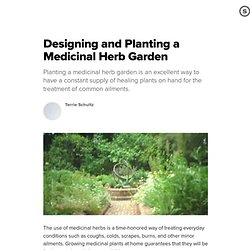 Designing and Planting a Medicinal Herb Garden: How to Grow Healing Herbs for Health and Wellbeing