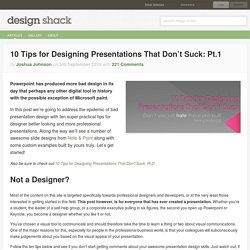 10 Tips for Designing Presentations That Don’t Suck: Pt.1