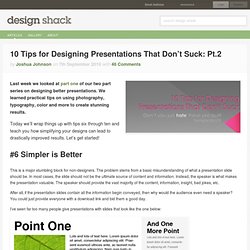 10 Tips for Designing Presentations That Don’t Suck: Pt.2