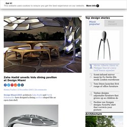 Zaha Hadid designs Volu dining pavilion for Design Miami