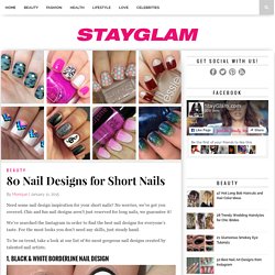 80 Nail Designs for Short Nails