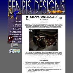 Fenris Designs - Steampunk Goggles: A Tutorial