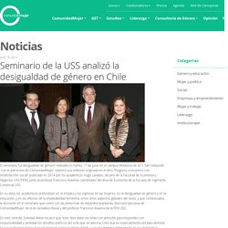 Seminario de la USS analizó la desigualdad de género en Chile - ComunidadMujer