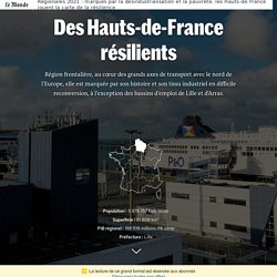 Régionales 2021 :  les Hauts-de-France, marqués par la désindustrialisation et la pauvreté, jouent la carte de la résilience