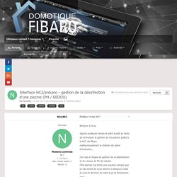 Interface HC2/arduino - gestion de la désinfection d'une piscine (PH / REDOX) - Périphériques et matériels autres - Domotique-fibaro