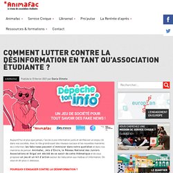 Comment lutter contre la désinformation en tant qu'association étudiante ?