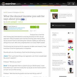 What the desired income you ask for says about you - Roanoke Entry Level Careers