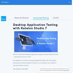 Desktop Application Testing with Katalon Studio 7