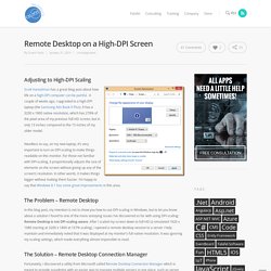 Remote Desktop on a High-DPI Screen - Falafel Software Blog