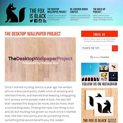 The Fox Is Black » The Desktop Wallpaper Project