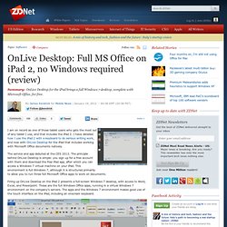OnLive Desktop: Full MS Office on iPad 2, no Windows required (review)