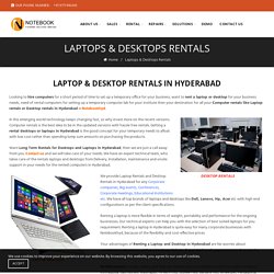 Laptops & Desktops Rentals in Kondapur Hyderabad- Notebookhyd