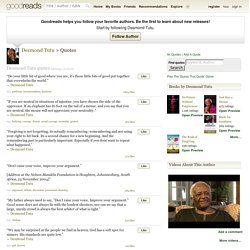 Desmond Tutu Quotes (Author of No Future Without Forgiveness)