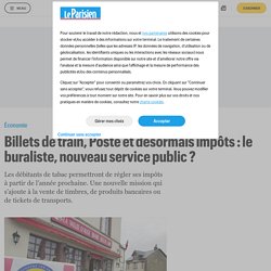 Billets de train, Poste et désormais impôts : le buraliste, nouveau service public ? - 2019