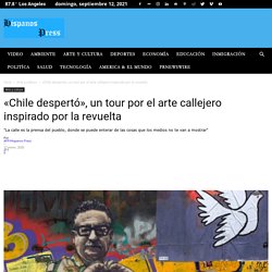 "Chile despertó", un tour por el arte callejero inspirado por la revuelta - Hispanos Press