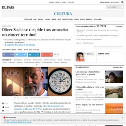 Oliver Sacks se despide tras anunciar un cáncer terminal