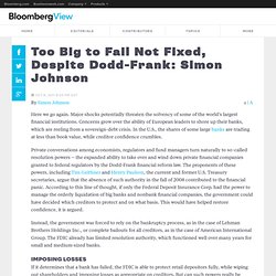 Too Big to Fail Not Fixed, Despite Dodd-Frank: Simon Johnson