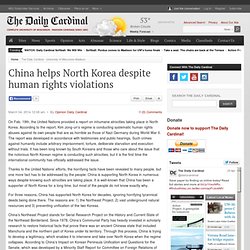 China helps North Korea despite human rights violations : Daily-cardinal