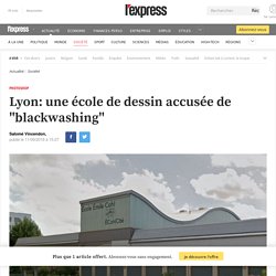 Lyon: une école de dessin accusée de "blackwashing"