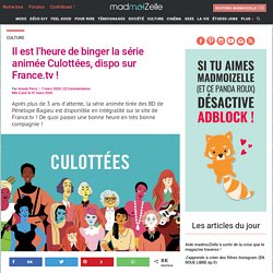 Dessin animé Les Culottées Pénélope Bagieu sur France 5