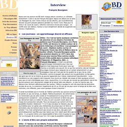 BD S lection, Interview F. Bourgeon, Fran ois Bourgeon, dessinateur sans concession,