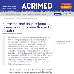 « Dessine-moi un gilet jaune », le mépris selon Xavier Gorce (Le Monde)