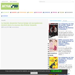 La bande dessinée franco-belge (et européenne) revient dans la (...) - ActuaBD