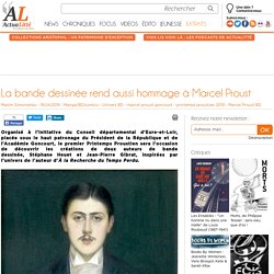 La bande dessinée rend aussi hommage à Marcel Proust