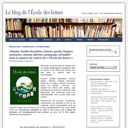 Albums, bandes dessinées, romans, poésie, langues anciennes, cinéma, histoire, pédagogie, actualités dans le numéro de rentrée de « l’École des lettres »