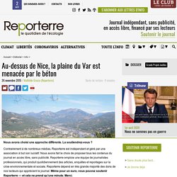 2015-11: Au-dessus de Nice, la plaine du Var est menacée par le béton / Mathilde Gracia (Reporterre)