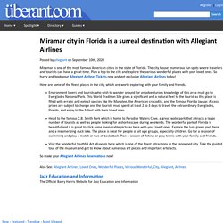 Miramar city in Florida is a surreal destination with Allegiant Airlines