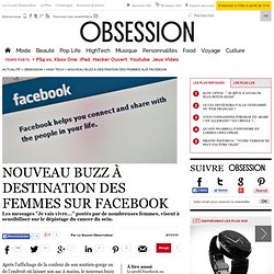 Nouveau buzz à destination des femmes sur Facebook - - Le Nouvel Observateur