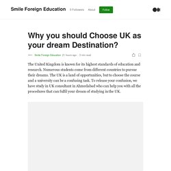 Why you should Choose UK as your dream Destination?
