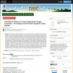 The Role of Ethics on Tourist Destination Image Formation : An Analysis of the French Student Travel Market