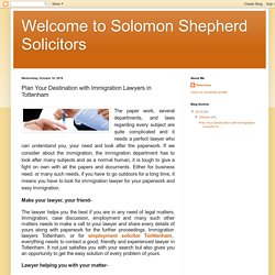 Welcome to Solomon Shepherd Solicitors : Plan Your Destination with Immigration Lawyers in Tottenham