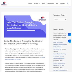 India: The Fastest Emerging Destination For Medical Device Manufacturing