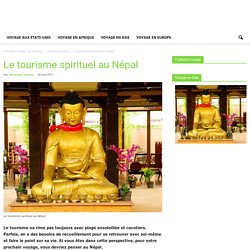 Tourisme spirituel: Le Népal, la destination idéale pour les amateurs de spiritualité