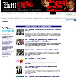 Tourisme sur Haitilibre.com, Destination, sites touristiques, hôtels..., Nouvelles d'Haiti, la voix du peuple Haïtien