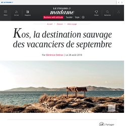 Kos, la destination sauvage des vacanciers de septembre