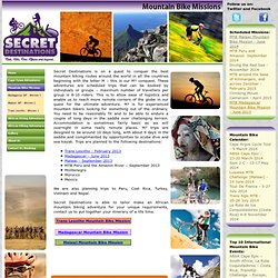 Mountain Bike Missions - Secret Destinations - Extra-ordinary Adventures for Bikers, Hikers and Divers