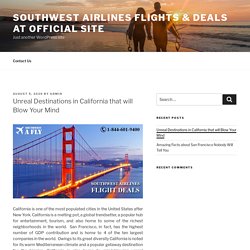 Unreal Destinations in California that will Blow Your Mind – Southwest Airlines flights & deals at official site